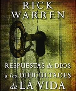 Respuestas De Dios A Las Dificultades De La Vida - Rick Warren
