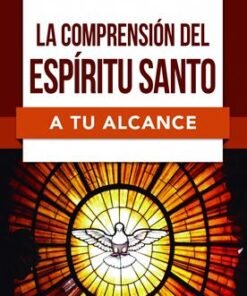 Comprensión Del Espíritu Santo A Tu Alcance - Paul Carden