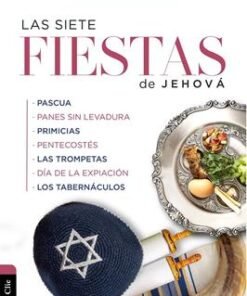 Las Siete Fiestas De Jehová - Eduardo Cartea Millos