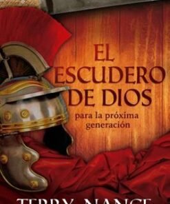 El Escudero De Dios Para La Próxima Generación - Terry Nance