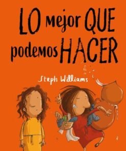Lo Mejor Que Podemos Hacer - Steph Williams