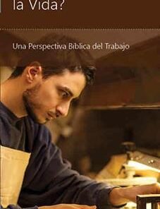 ¿Cómo Te Ganas la Vida? - Justin Holcomb