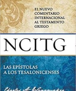 La Epístolas A Los Tesalonicenses NCITG - Charles Wanamaker