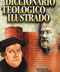 Diccionario Teológico Ilustrado - Francisco Lacueva