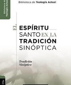 El Espíritu Santo En La Tradición Sinóptica - C. K. Barrett