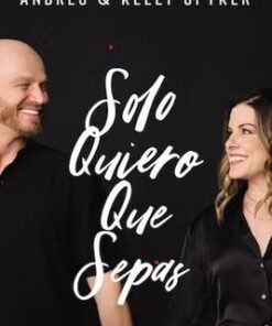 Solo Quiero Que Sepas - Andrés y Kelly Spyker