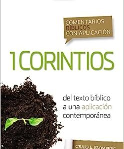 Comentarios Bíblicos Con Aplicación/1 Corintios/NVI - Craig Blomberg