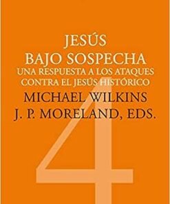 Jesús bajo sospecha - Michael Wilkins