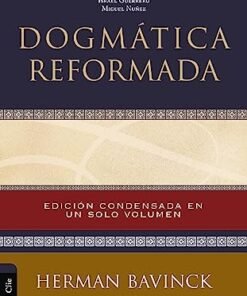 Dogmática Reformada -  Herman Bavinck