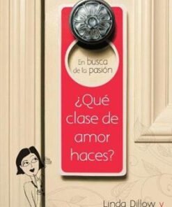 ¿Qué clase de amor haces? - Linda Dillow