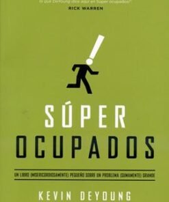 Súper ocupados - Kevin Deyoung