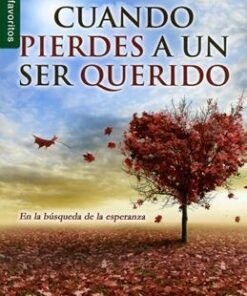 Cuando pierdes a un ser querido - David Y Nancy Guthrie [Bolsilibro]