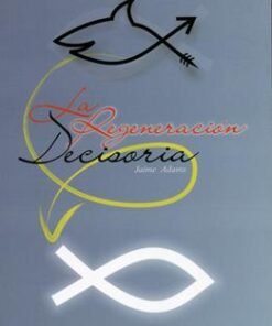 La Regeneración decisoria - Jaime Adams