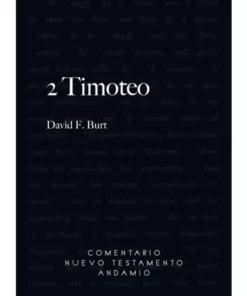 Comentario/Nuevo Testamento/2Timoteo - David Burt