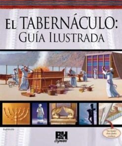 El tabernáculo: guía ilustrada