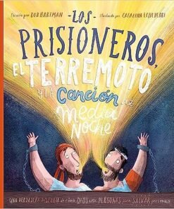Los prisioneros, el terremoto y la canción de medianoche -  Bob Hartman