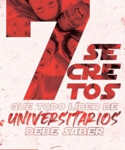 7 Secretos Que Todo Líder De Universitarios Debe Saber - Natalia Nieto