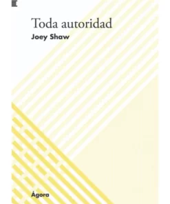 Toda Autoridad - Joey Shaw