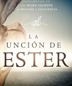 La Unción de Ester -  Michelle McClain-Walters