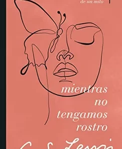 Mientras No Tengamos Rostro - C. S. Lewis