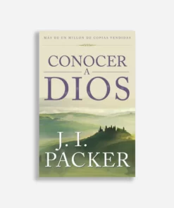 Conocer a Dios - J.I. PACKER