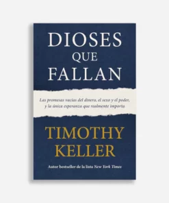 Dioses Que Fallan - Timothy Keller