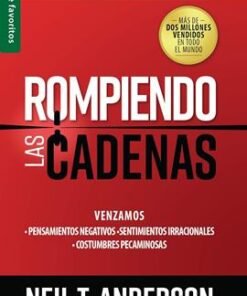 Rompiendo las Cadenas [Bolsilibro] - Neil Anderson