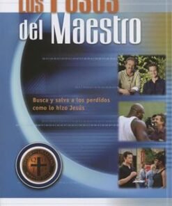Los pasos del maestro (Guía De Estudio) - Kirk Cameron y Ray Comfort