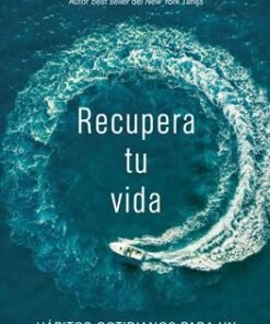 Recupera Tu Vida - John Eldredge