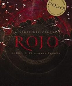 Rojo (Serie El Circulo II) - Ted Dekker