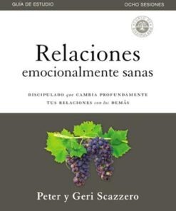 Relaciones Emocionalmente Sanas - Peter y Geri Scazzero