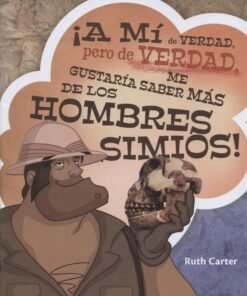 A Mi de Verdad pero de Verdad me Gustaría Saber más de los Hombres Simios - Ruth Carter