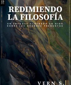 REDIMIENDO LA FILOSOFÍA - VERN S. POYTHRESS