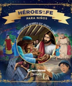Héroes de la Fe para Niños