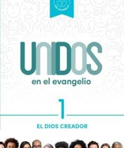 Unidos en el evangelio, volumen 1