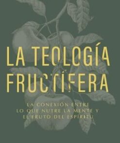 La teología fructífera - Ronni Kurtz