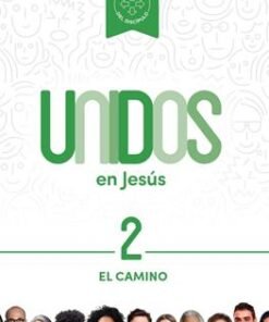 Unidos en Jesús, volumen 2: El camino