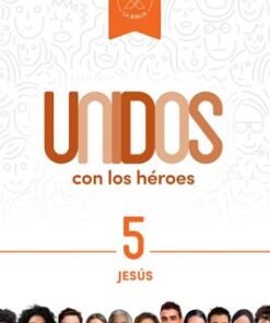 Unidos con los héroes, volumen 5: Jesús