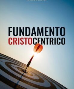 Fundamento Cristocéntrico - Marcos Brunet