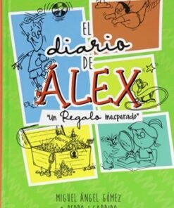El Diario De Álex 1 - Miguel Ángel Gómez & Pedro Garrido