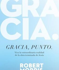 Gracia, punto. - Robert Morris