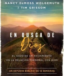 En Busca de Dios - Nancy Leigh DeMoss & Tim Grissom