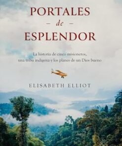 Portales De Esplendor - Elisabeth Elliot