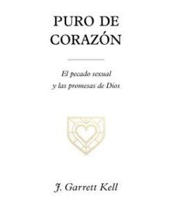 Puro De Corazón - J. Garrett Kell