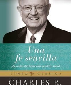 Una Fe Sencilla - Charles Swindoll