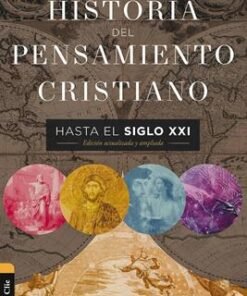 Historia Del Pensamiento Cristiano Hasta El Siglo XXI TD - Justo L. Gonzáles