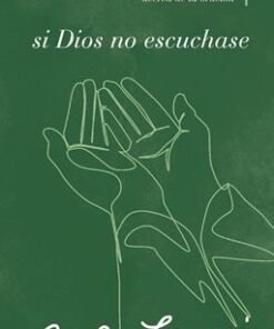Si Dios no escuchase - C. S Lewis
