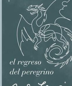 El regreso del peregrino - C. S. Lewis
