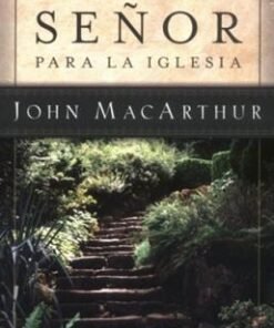 Plan del Señor para la iglesia - John MacArthur