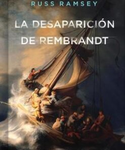 La desaparición de Rembrandt - Russ Ramsey